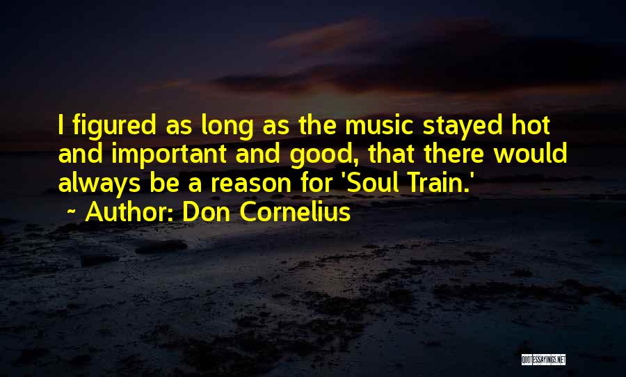 Don Cornelius Quotes 700775
