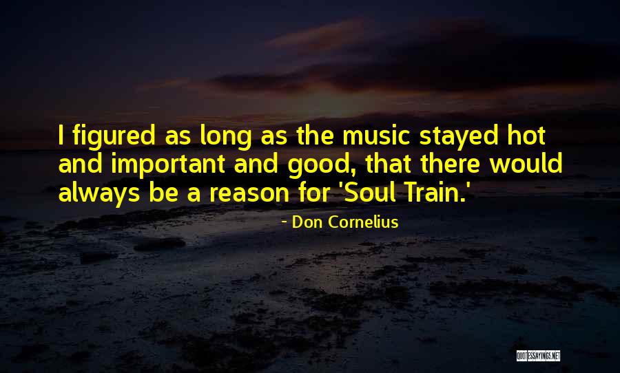 Don Cornelius Quotes 700775