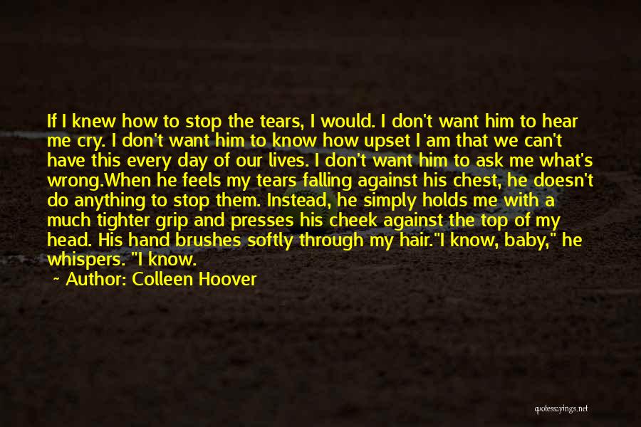 Don Cry Baby Quotes By Colleen Hoover