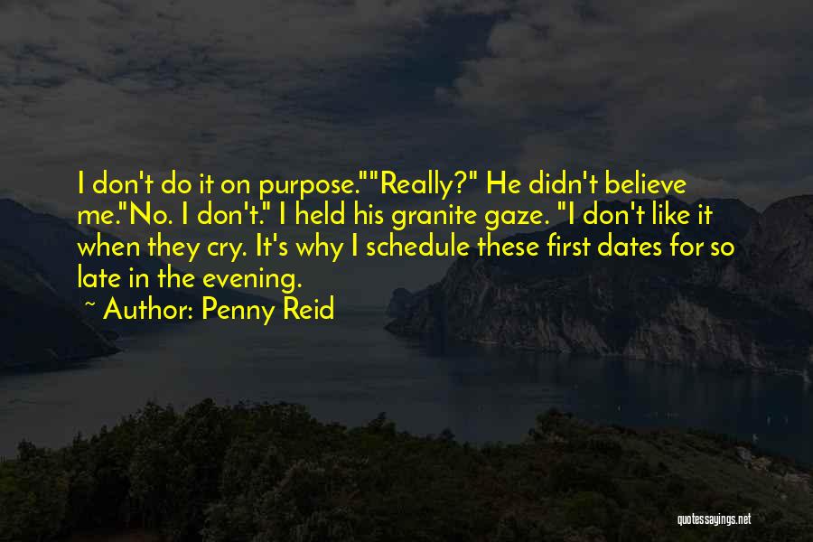Don Cry For Me Quotes By Penny Reid
