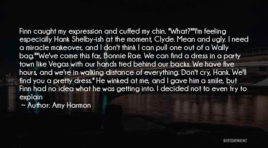 Don Cry Just Smile Quotes By Amy Harmon