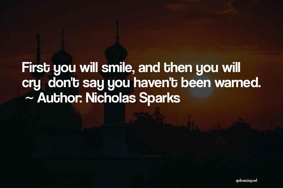 Don Cry Just Smile Quotes By Nicholas Sparks