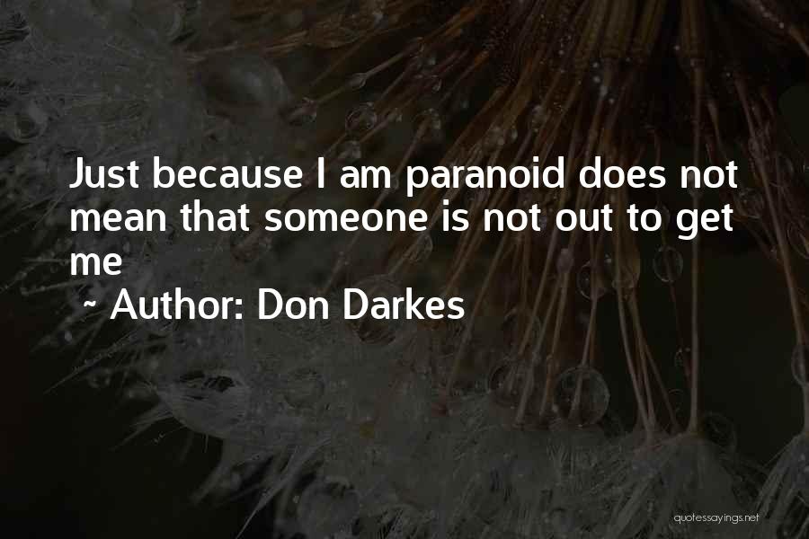 Don Darkes Quotes 200400