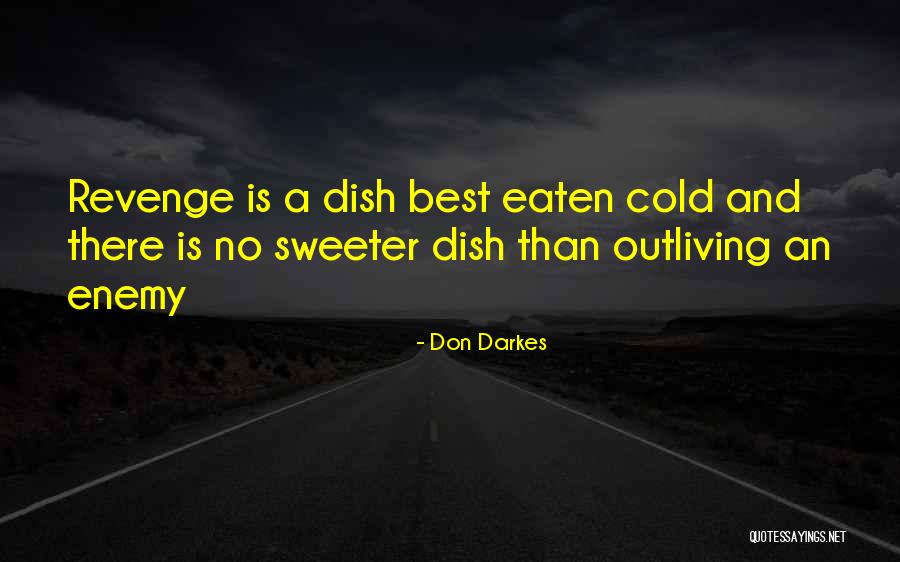 Don Darkes Quotes 771333 Don Darkes Quotes 771333