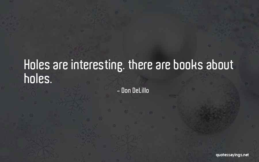 Don Delillo Cosmopolis Quotes By Don DeLillo