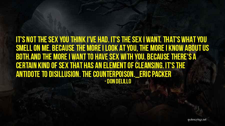 Don Delillo Cosmopolis Quotes By Don DeLillo Don Delillo Cosmopolis Quotes By Don DeLillo