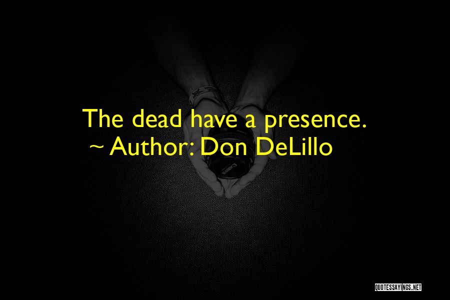 Don DeLillo Quotes 1259776