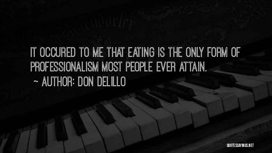 Don DeLillo Quotes 1591221