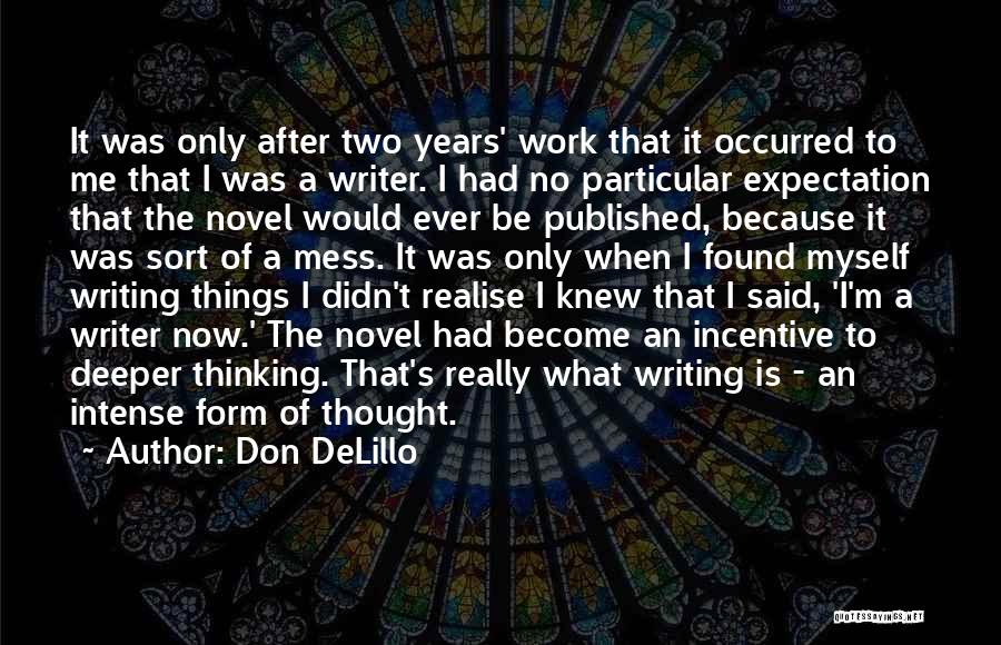 Don DeLillo Quotes 1623317