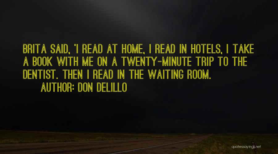 Don DeLillo Quotes 1636658