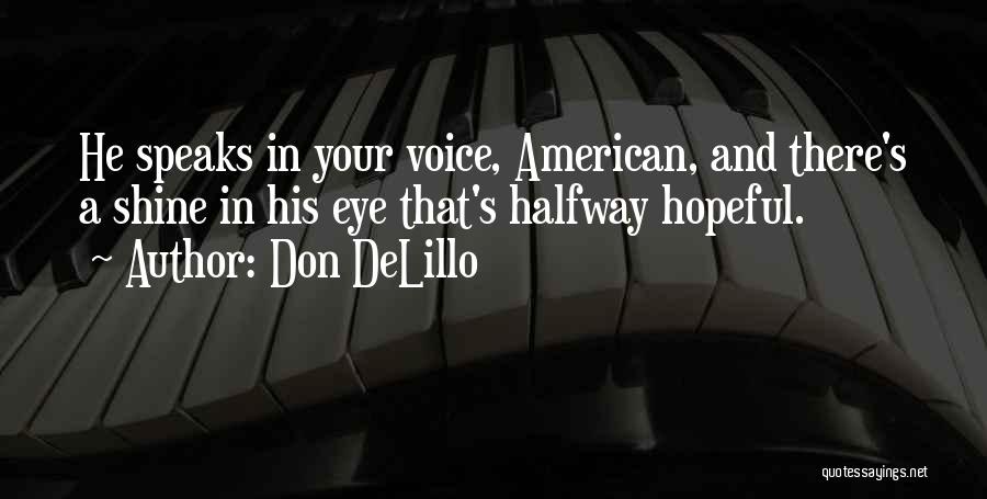 Don DeLillo Quotes 1748867