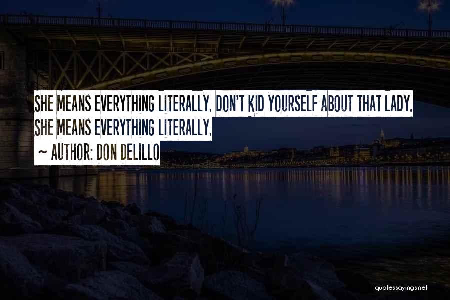 Don DeLillo Quotes 749795