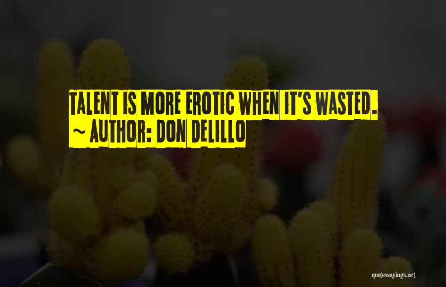 Don DeLillo Quotes 916562