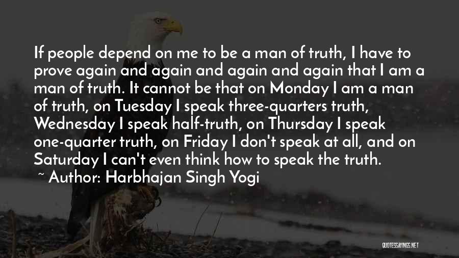 Don Depend On Me Quotes By Harbhajan Singh Yogi