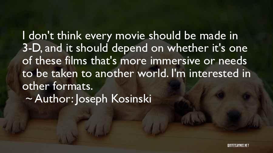 Don Depend On Me Quotes By Joseph Kosinski