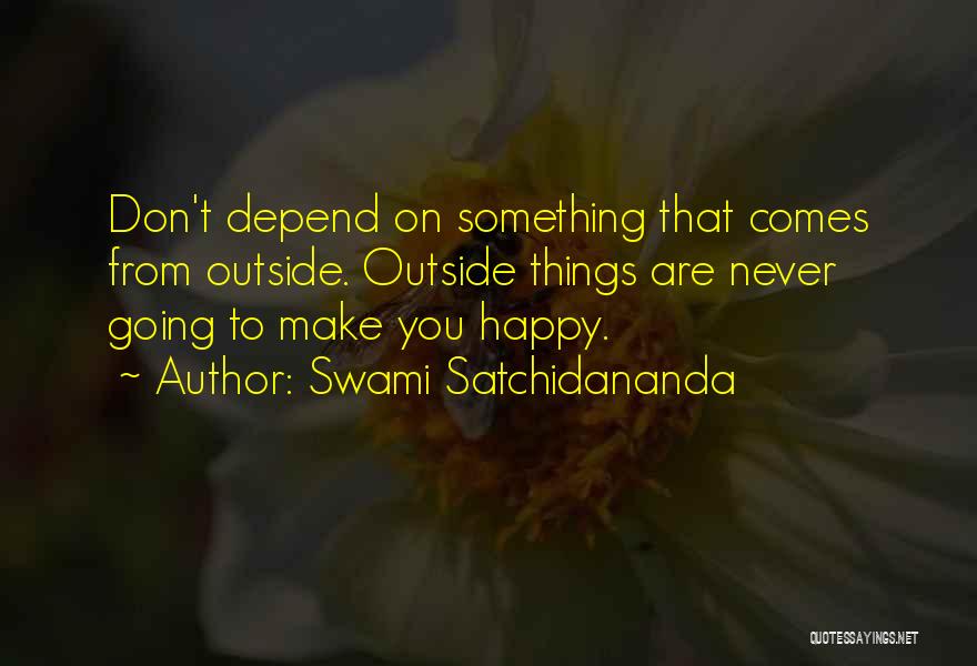 Don Depend On Me Quotes By Swami Satchidananda