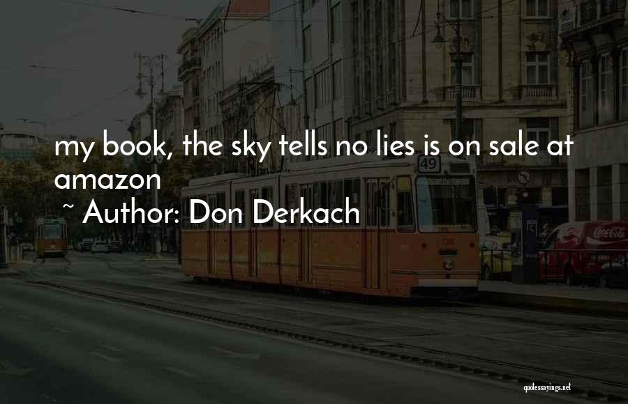 Don Derkach Quotes 1221648