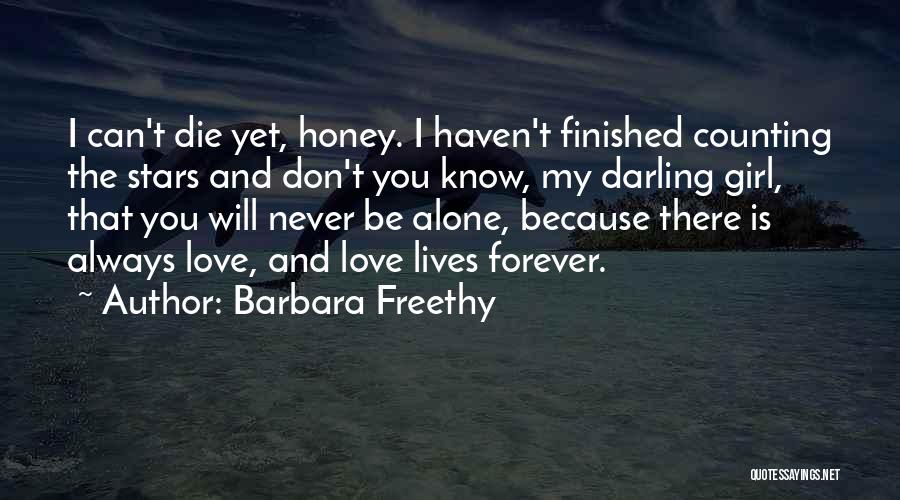 Don Die My Love Quotes By Barbara Freethy