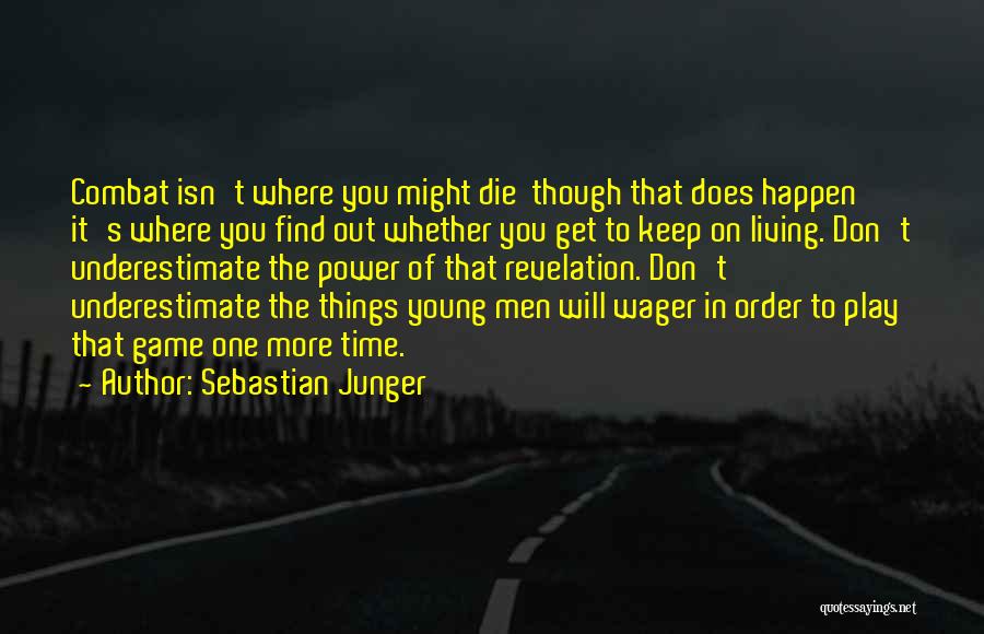 Don Die Quotes By Sebastian Junger