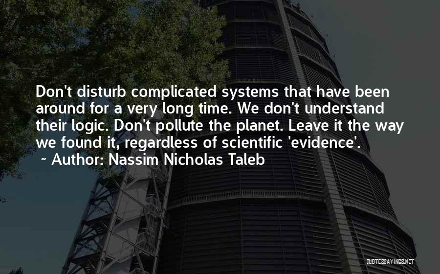 Don Disturb Me Quotes By Nassim Nicholas Taleb