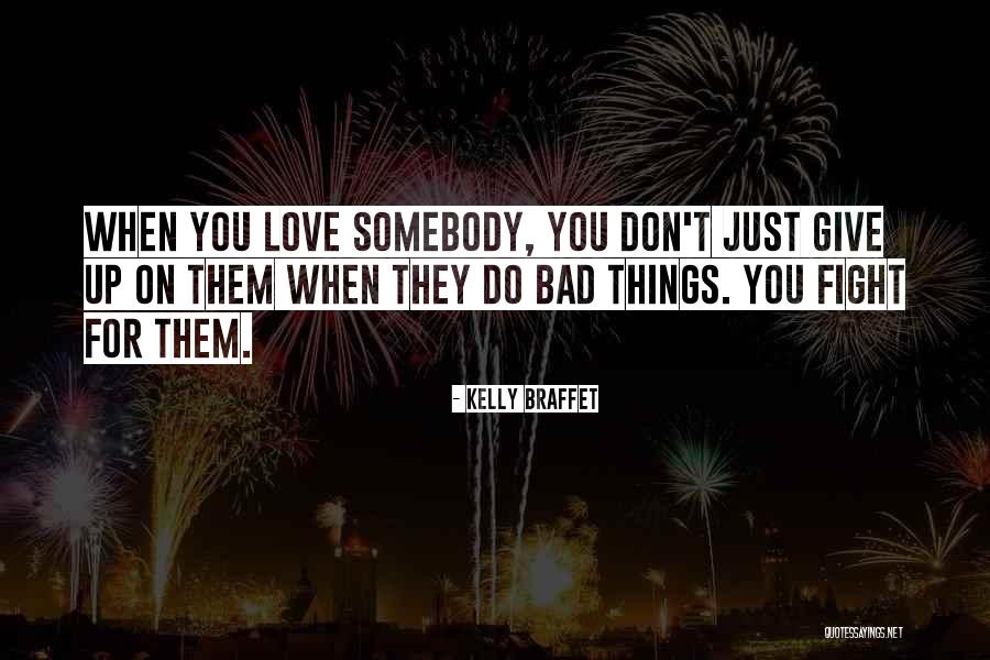 Don Do Bad Things Quotes By Kelly Braffet