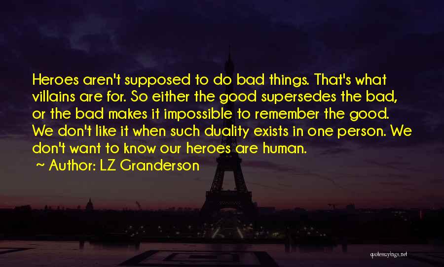 Don Do Bad Things Quotes By LZ Granderson