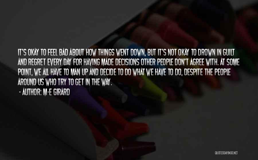 Don Do Bad Things Quotes By M-E Girard