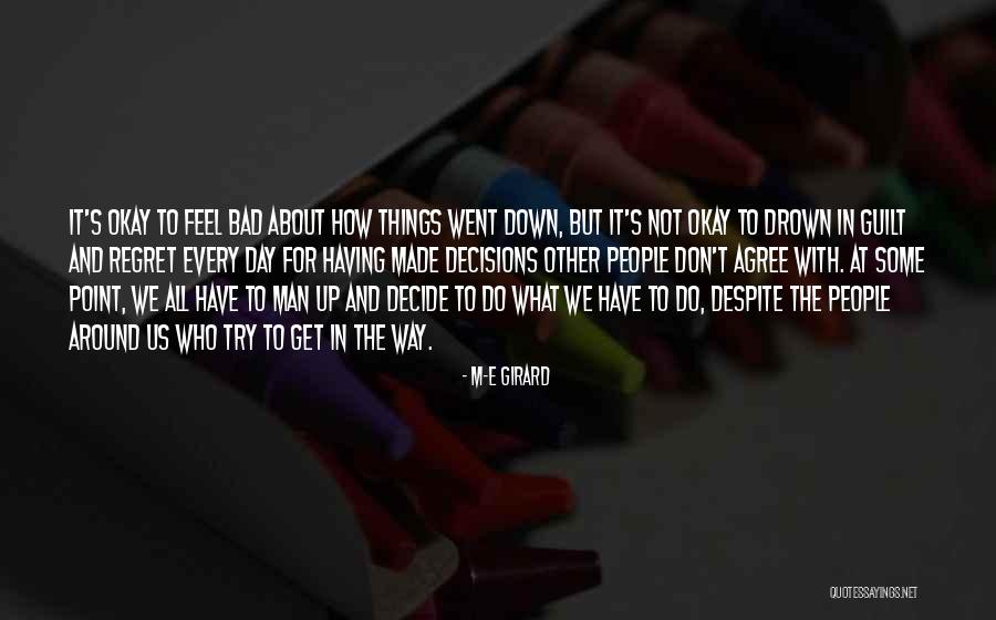 Don Do Bad Things Quotes By M-E Girard