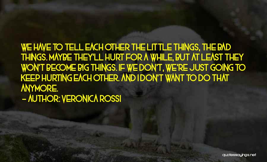 Don Do Bad Things Quotes By Veronica Rossi