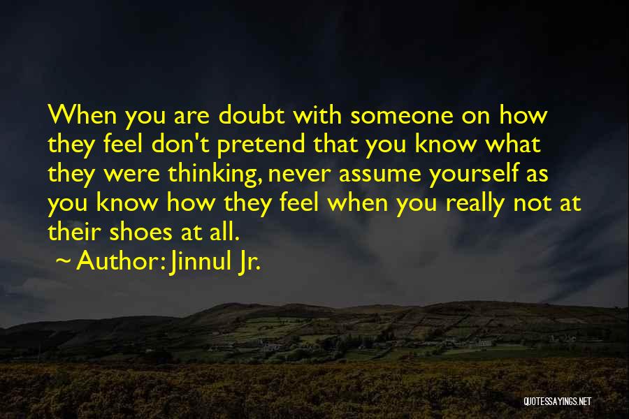 Don Doubt Yourself Quotes By Jinnul Jr.