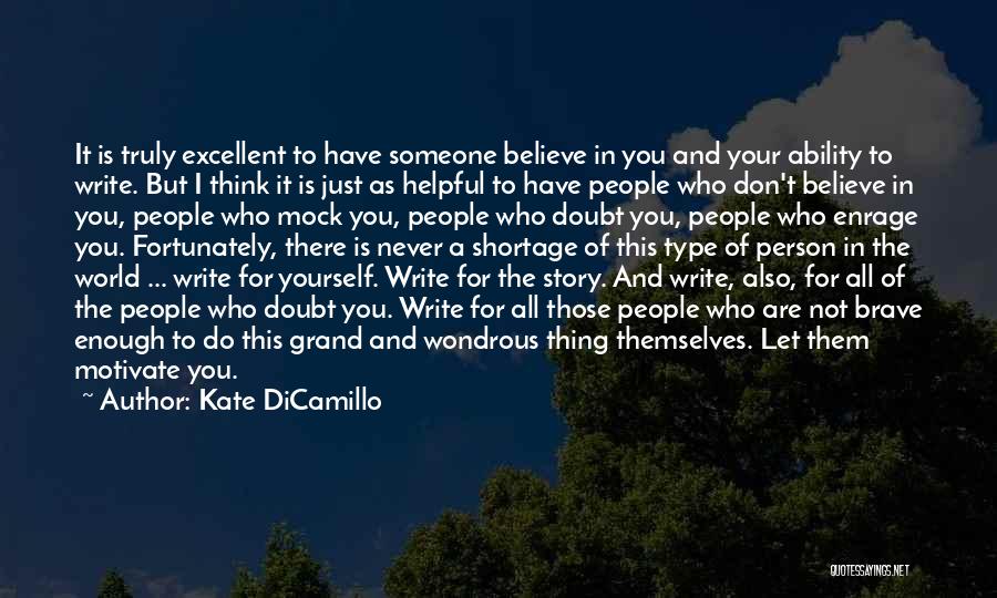 Don Doubt Yourself Quotes By Kate DiCamillo