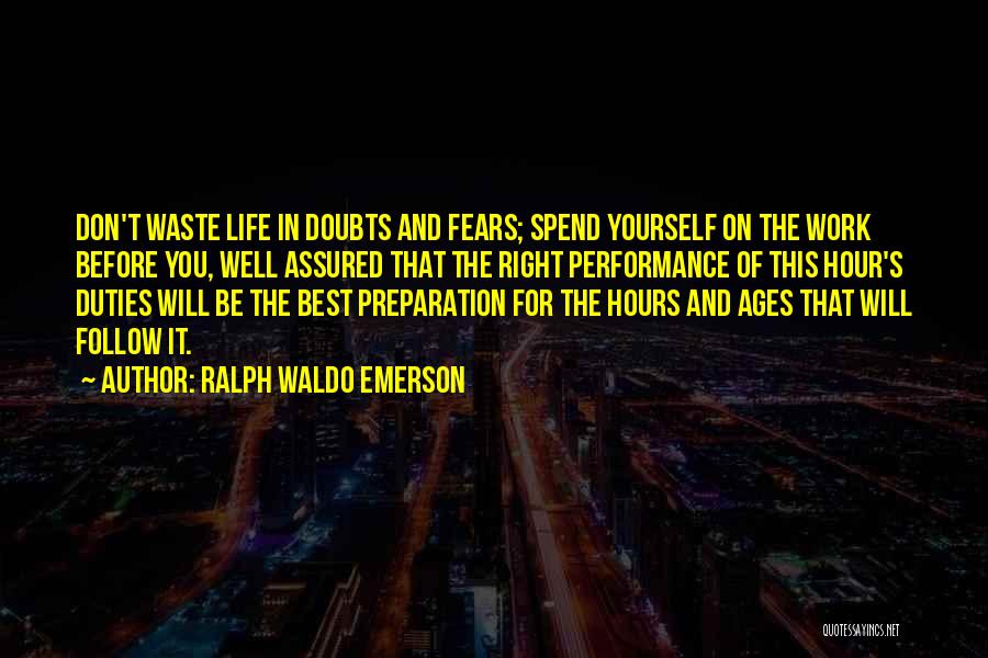 Don Doubt Yourself Quotes By Ralph Waldo Emerson