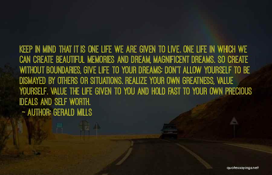Don Dream Your Life Live Your Dream Quotes By Gerald Mills