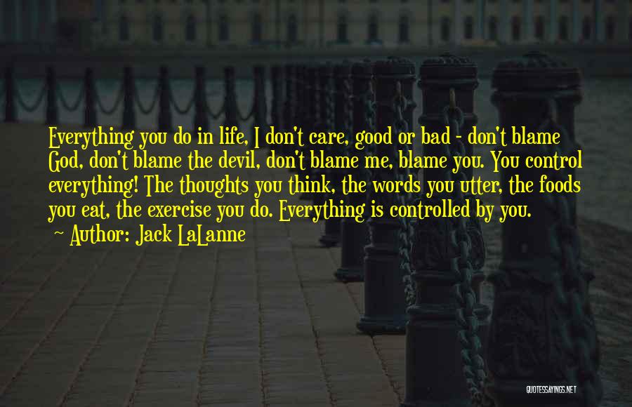Don Eat Your Words Quotes By Jack LaLanne