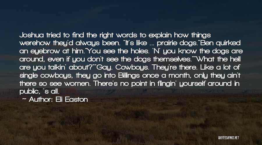 Don Explain Yourself Quotes By Eli Easton