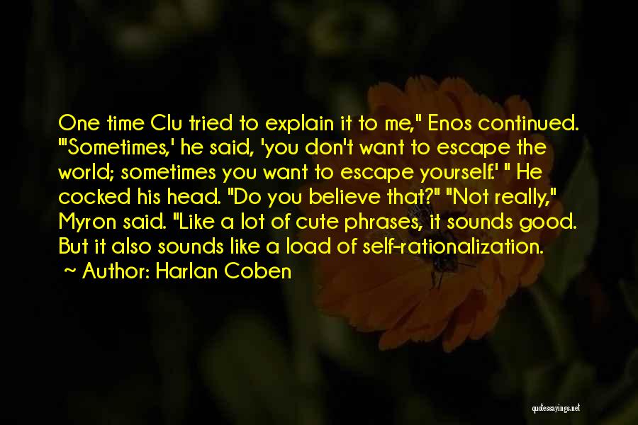 Don Explain Yourself Quotes By Harlan Coben