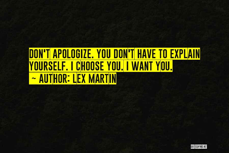 Don Explain Yourself Quotes By Lex Martin