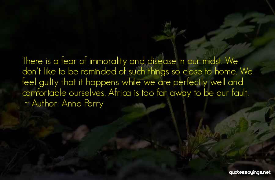 Don Feel Guilty Quotes By Anne Perry