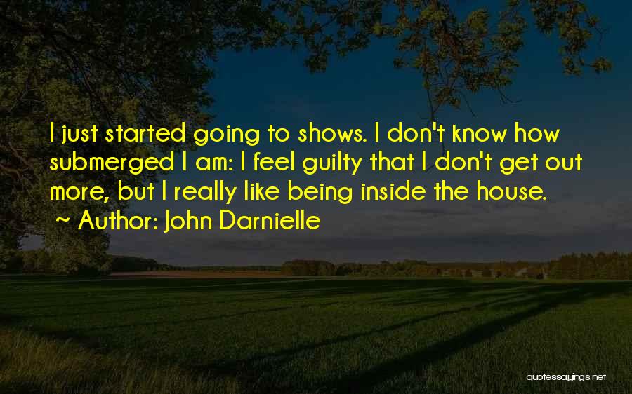 Don Feel Guilty Quotes By John Darnielle