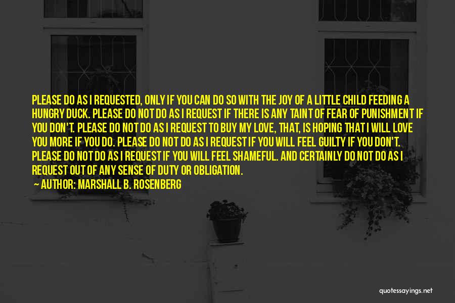 Don Feel Guilty Quotes By Marshall B. Rosenberg