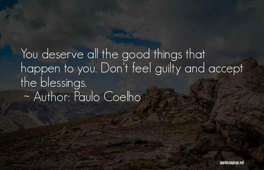 Don Feel Guilty Quotes By Paulo Coelho