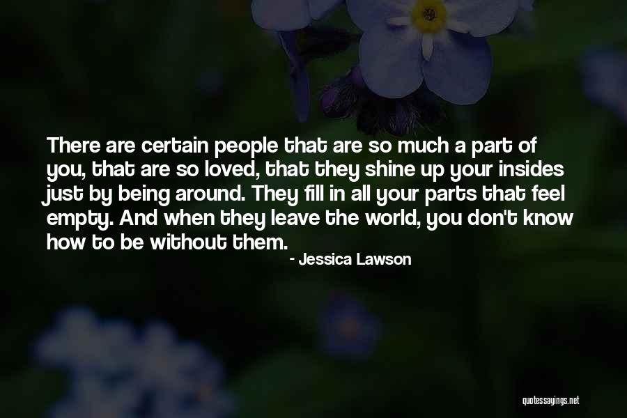 Don Feel Loved Quotes By Jessica Lawson Don Feel Loved Quotes By Jessica Lawson