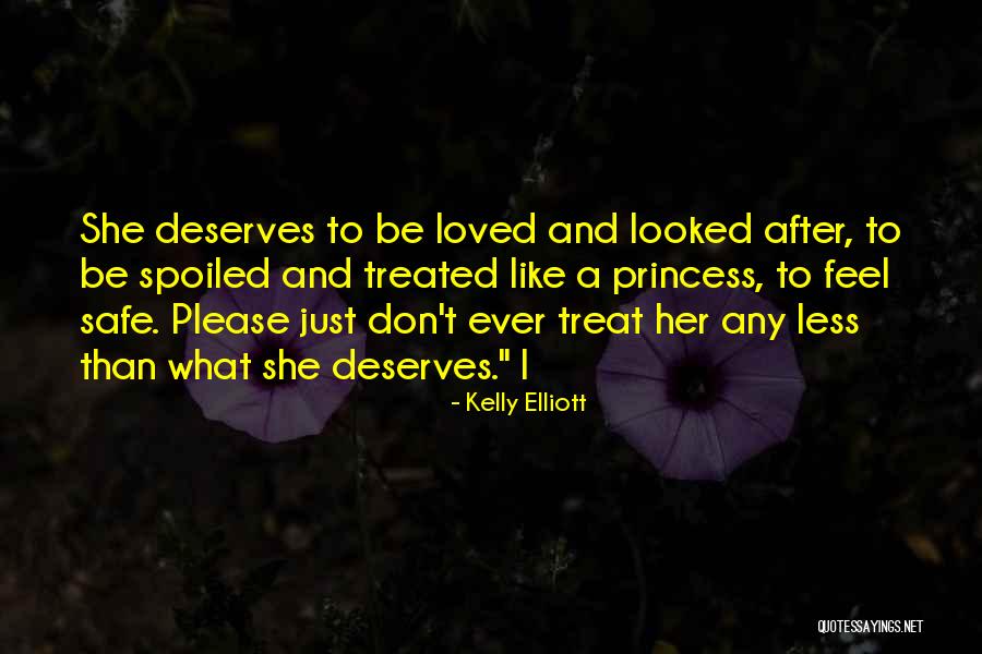 Don Feel Loved Quotes By Kelly Elliott Don Feel Loved Quotes By Kelly Elliott