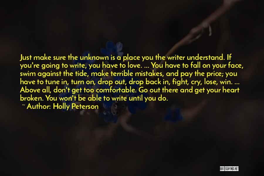 Don Get Too Comfortable Quotes By Holly Peterson
