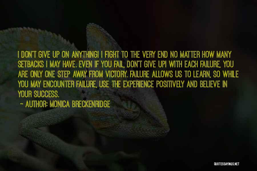 Don Give Up On Us Quotes By Monica Breckenridge