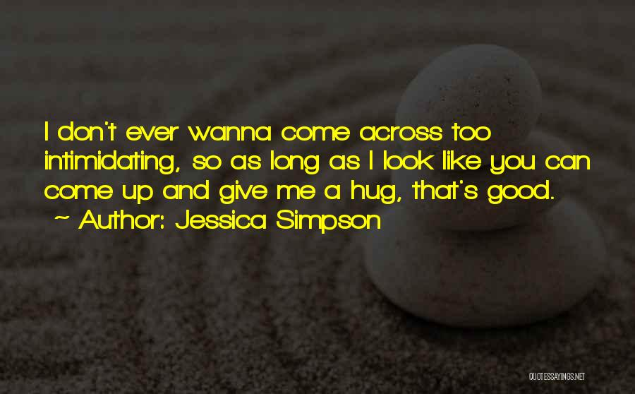 Don Give Up Quotes By Jessica Simpson