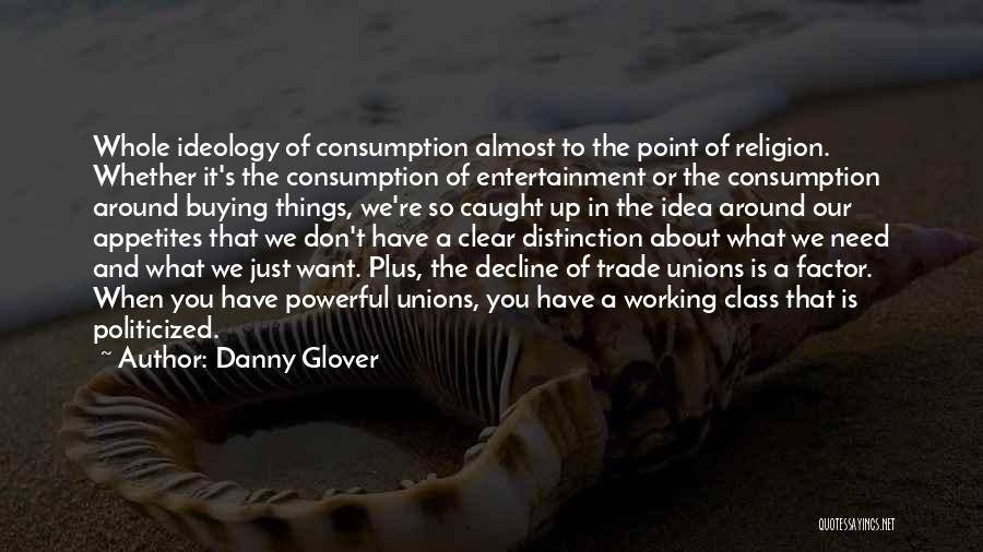 Don Glover Quotes By Danny Glover Don Glover Quotes By Danny Glover