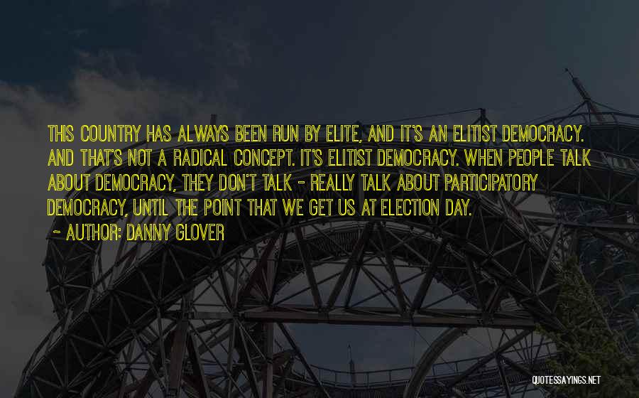 Don Glover Quotes By Danny Glover