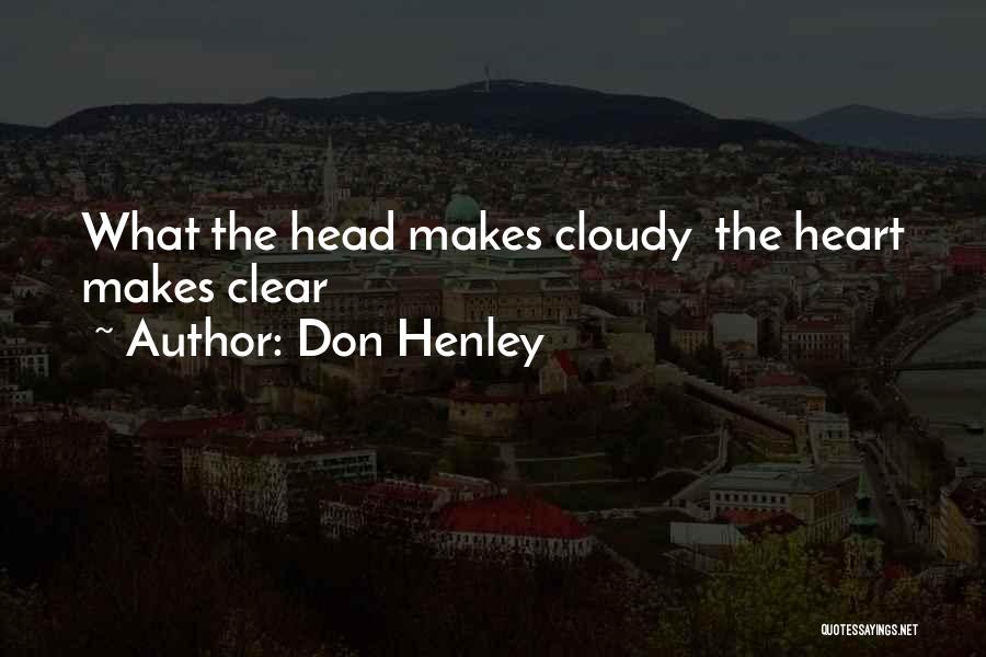 Don Henley Quotes 1212591