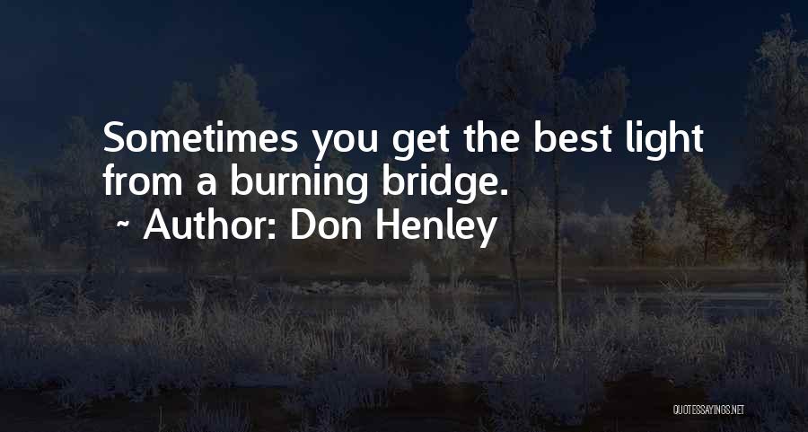 Don Henley Quotes 1663651